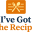 I've Got the Recipe