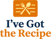 I've Got the Recipe